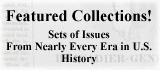 Featured Collections - Sets of Issues from every era in U.S. History